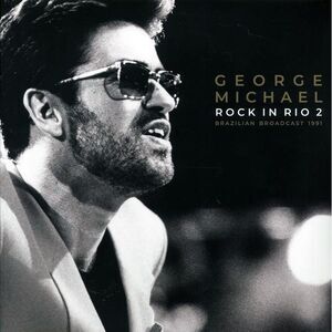 George Michael - Rock In Rio 2: Brazilian Broadcast 1991 (ltd. ed.) (2xLP) (clea